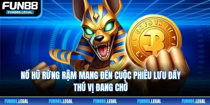 Nổ hũ rừng rậm mang đến cuộc phiêu lưu đầy thú vị đang chờ